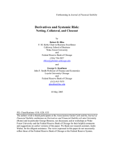 Derivatives and Systemic Risk: Netting, Collateral, and Closeout
