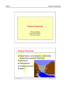 Project Financing Stand-alone, non-recourse, multi-stake, &#34;production payment financing Structure?