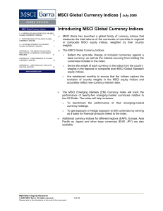 | MSCI Global Currency Indices Introducing MSCI Global Currency Indices July 2008