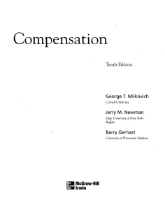 Compensation George T. Milkovich Jerry M. Newman Barry Gerhart