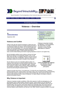 Violence -- Overview Violence and Conflict  Violence is important virtually