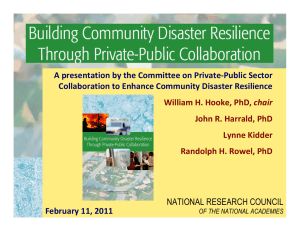 A presentation by the Committee on Private‐Public Sector  Collaboration to Enhance Community Disaster Resilience