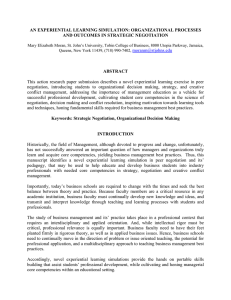 AN EXPERIENTIAL LEARNING SIMULATION: ORGANIZATIONAL PROCESSES AND OUTCOMES IN STRATEGIC NEGOTIATION