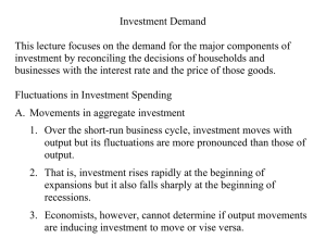 Investment Demand  investment by reconciling the decisions of households and