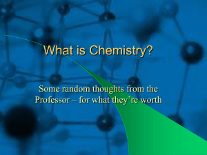 What is Chemistry? Some random thoughts from the