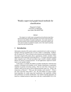 Weakly supervised graph-based methods for classification Dragomir R. Radev University of Michigan
