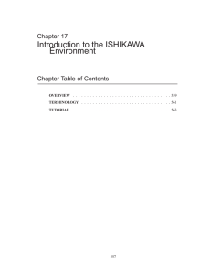 Introduction to the ISHIKAWA Environment Chapter 17 Chapter Table of Contents