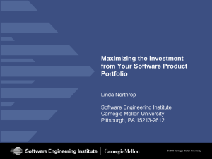 Maximizing the Investment from Your Software Product Portfolio Linda Northrop
