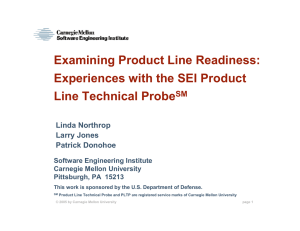 Examining Product Line Readiness: Experiences with the SEI Product Line Technical Probe SM