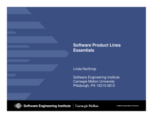 Software Product Lines Essentials Linda Northrop Software Engineering Institute