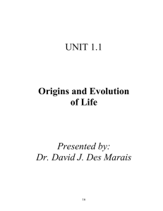 UNIT 1.1 Origins and Evolution of Life