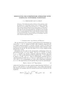 RESONANCES FOR SCHR ¨ ODINGER OPERATORS WITH COMPACTLY SUPPORTED POTENTIALS