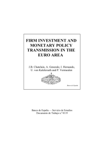 FIRM INVESTMENT AND MONETARY POLICY TRANSMISSION IN THE EURO AREA