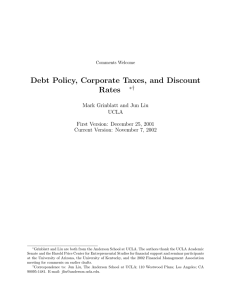 Debt Policy, Corporate Taxes, and Discount Rates ∗† Mark Grinblatt and Jun Liu
