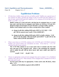 Equilibrium Problems Name__ANSWERS____ Unit 2: Equilibria and Thermodynamics