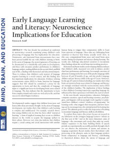 Early Language Learning and Literacy: Neuroscience Implications for Education Patricia K. Kuhl