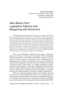 Who Blinks First? Legislative Patience and Bargaining with Governors THAD KOUSSER