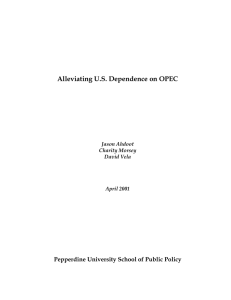 Alleviating U.S. Dependence on OPEC Pepperdine University School of Public Policy