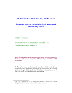 EUROPEAN FINANCIAL INTEGRATION: Economic aspects, the existing legal framework