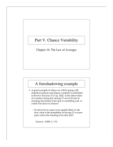 Part V. Chance Variability A foreshadowing example
