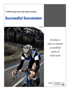 Successful Succession Develop a plan to reward yourself for