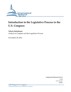 Introduction to the Legislative Process in the U.S. Congress Valerie Heitshusen