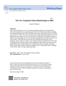 The New England-China Relationship in 2005 05-1 Lynn E. Browne Abstract: