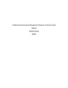 Traditional and Innovative Management Practices: Ford and Toyota [Name] [Class/Course]