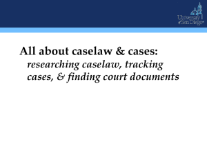 All about caselaw &amp; cases: researching caselaw, tracking