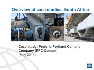 Overview of case studies: South Africa  Case study: Pretoria Portland Cement