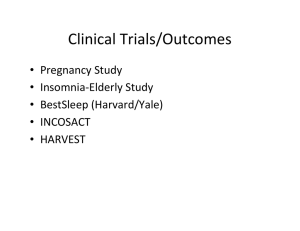 Clinical Trials/Outcomes • Pregnancy Study • Insomnia-Elderly Study • BestSleep (Harvard/Yale)