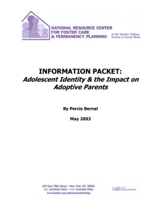 INFORMATION PACKET: Adolescent Identity &amp; the Impact on Adoptive Parents