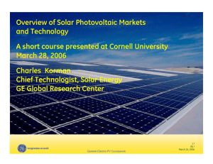 Overview of Solar Photovoltaic Markets and Technology March 28, 2006