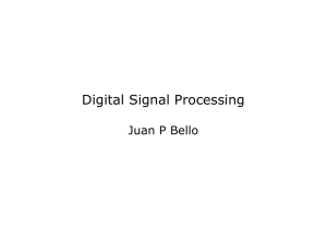 Digital Signal Processing Juan P Bello