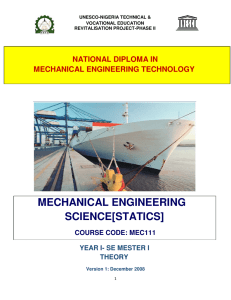 MECHANICAL ENGINEERING SCIENCE[STATICS] NATIONAL DIPLOMA IN MECHANICAL ENGINEERING TECHNOLOGY