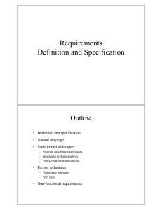 Requirements Definition and Specification Outline • Definition and specification