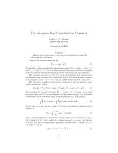 The Gaussian-like Normalization Constant Jason D. M. Rennie  November 6, 2005