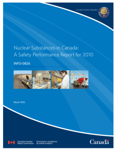 Nuclear Substances in Canada: A Safety Performance Report for 2010 INFO-0826 March 2012