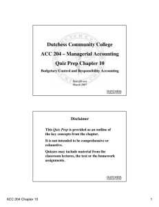 Dutchess Community College ACC 204 – Managerial Accounting Quiz Prep Chapter 10 Disclaimer