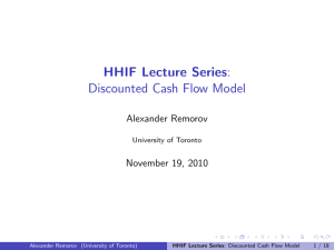 HHIF Lecture Series: Discounted Cash Flow Model Alexander Remorov November 19, 2010