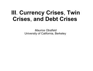 III Crises Maurice Obstfeld University of California, Berkeley