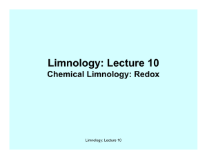 Limnology: Lecture 10 Chemical Limnology: Redox