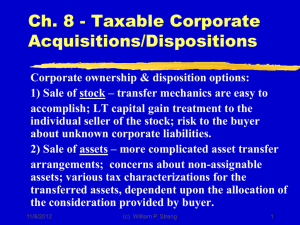 Ch. 8 - Taxable Corporate Acquisitions/Dispositions
