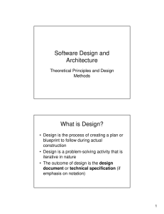 Software Design and Architecture What is Design?