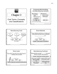 Chapter 2 Cost Terms, Concepts, and Classifications Comparing Merchandising