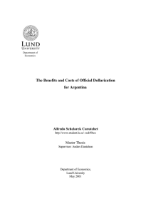The Benefits and Costs of Official Dollarization for Argentina Alfredo Schclarek Curutchet