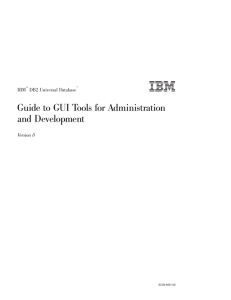 Guide to GUI Tools for Administration and Development IBM