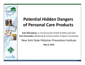 Potential Hidden Dangers Potential Hidden Dangers  of Personal Care Products New York State Pollution Prevention Institute