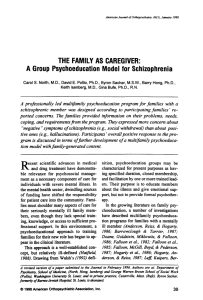 THE FAMILY AS CAREGIVER: A Group Psychoeducation Model for Schizophrenia