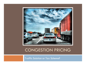 CONGESTION PRICING Traffic Solution or Tax Scheme?